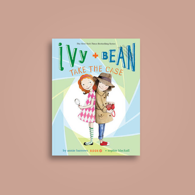 Ivy and Bean (Book 10): Ivy and Bean Take the Case