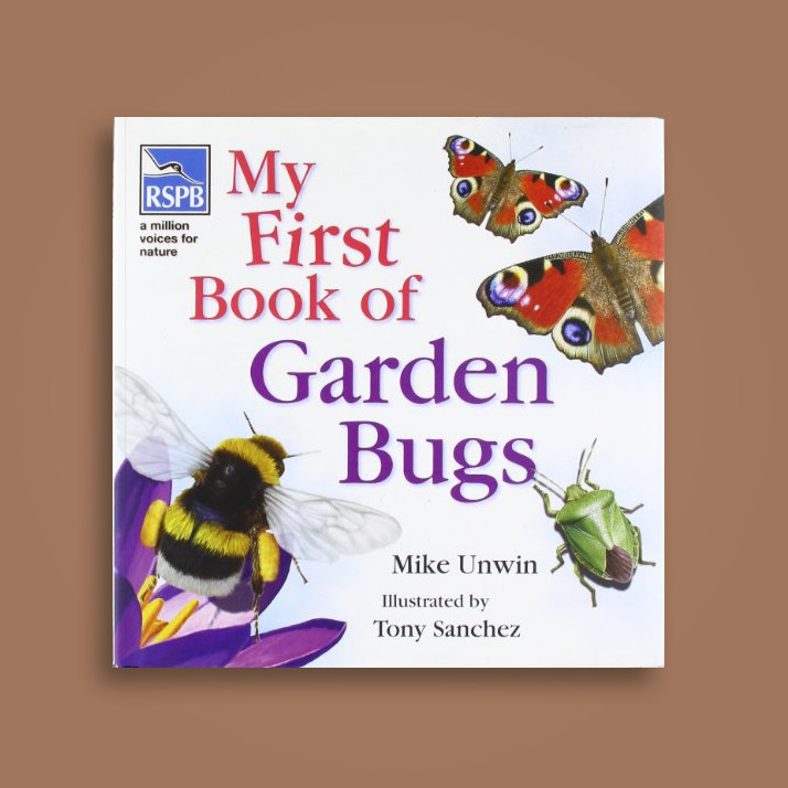 RSPB My First Book of Garden Bugs