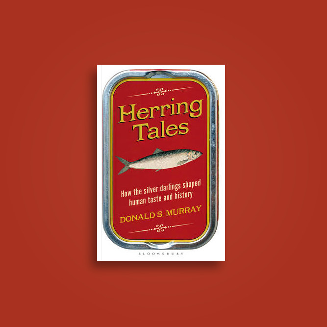 Herring Tales: How the silver darlings shaped human taste and history