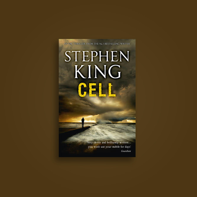 cell stephen king Cell (stephen king) at booksamillioncom the next call you take could be your last in this terrifying #1 new york times bestseller by stephen king--now a major motion picture starring samuel l jackson and john cusack if any of them looks over here, sees us, and decides to come after us, we're done. cell stephen king Cell (stephen king) at booksamillioncom the next call you take could be your last in this terrifying #1 new york times bestseller by stephen king--now a major motion picture starring samuel l jackson and john cusack if any of them looks over here, sees us, and decides to come after us, we're done.