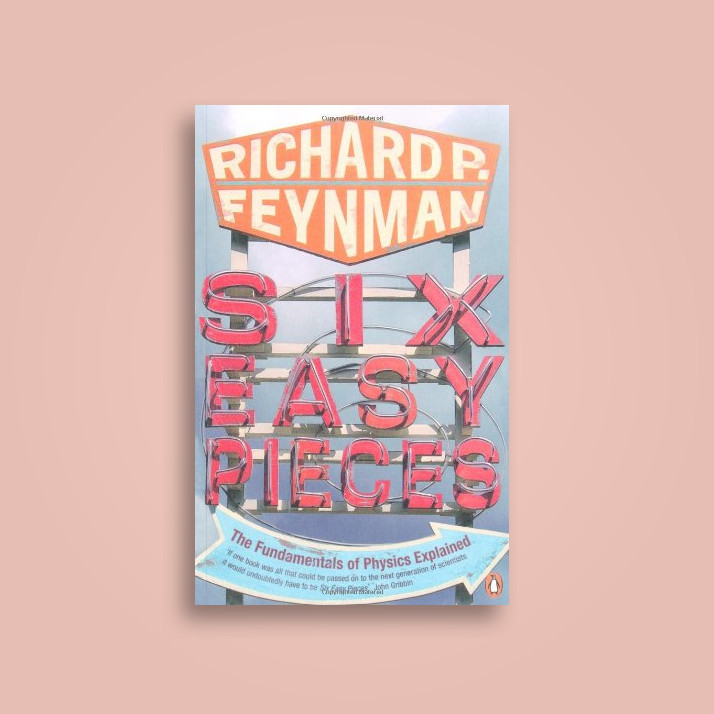 Six Easy Pieces Fundamentals Of Physics Explained Six Easy Pieces Fundamentals Of Physics Explained